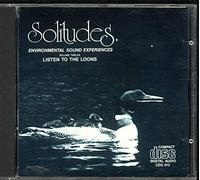 Solitudes: Listen to the Loons / Vol. 12