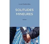 Solitudes mineures