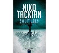 Niko Tackian – Solitudes – Éditions Calmann-Lévy