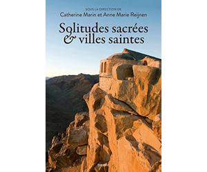Solitudes sacrées et villes saintes