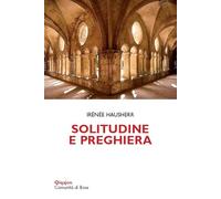 Solitudine e preghiera. La tradizione esicasta