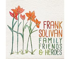 Solivan, Frank - Family Friends & Heroes