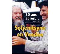 Soljenitsyne en Vendée 30 ans après... - DE VILLIERS Philippe - De L'enchanteur - broché - Essai