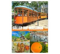 Sóller auf Mallorca - Terminplaner (Wandkalender 2026 DIN A4 hoch), CALVENDO Monatskalender: Sóller auf Mallorca - Erlebnisse im Herzen des Orangentals