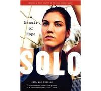 Solo: A Memoir Of Hope (Paperback) Hope Solo, (Auteur)