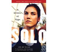 Solo: A Memoir of Hope - The Fearless Story of a World Cup Soccer Icon's Fight for Independence and Redemption