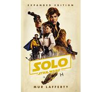 Solo: A Star Wars Story: Expanded Edition