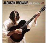 Solo Acoustic 1 by JACKSON BROWNE (2005-05-03)