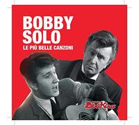 Solo, Bobby - Le Piu Belle Canzoni
