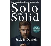 SOLO BUT SOLID: Learning to Love Living Alone Again