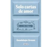 Seulement des lettres d'amour – Une histoire vraie – Aguilar