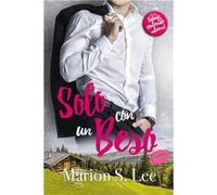 Solo con un beso Biloga Entonces t 2 - Marion S. Lee - Amazon Digital Services LLC KDP - Livre en Anglais Marion S. LeeMarion S. Lee (Auteur)