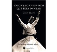 Solo Creo En Un Dios Que Sepa Danzar - [Livre en VO] Veleda, Sérgio (Auteur)