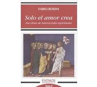 Solo El Amor Crea - [Livre en VO] Rosini, Fabio (Auteur)