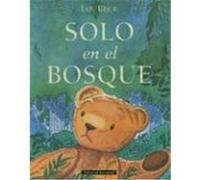 Solo En El Bosque/ Only in the Forest Ian Beck (Auteur)