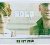 Solo - Es Ist Zeit