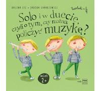 Solo et duo : la musique peut-elle être comptée ? - Kalina Cyz, Jagoda Charkiewicz (Literatur, Musik auf Polnisch)