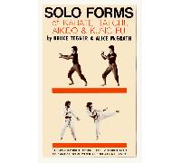 Solo Forms of Karate, Tai Chi, Aikido and Kung Fu
