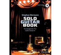 Solo Guitar Book: Arrangieren für Solo-Gitarre. Lehrbuch