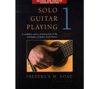 Solo Guitar Playing Frederick Noad (Auteur)
