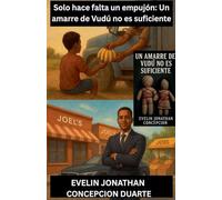 Solo hace falta un empujon: Un amarre de vudu no es suficiente