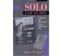 Solo in the New Order James T. Siegel (Auteur)