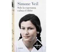 Solo la esperanza calma el dolor / Only Hope Soothes the Pain