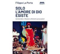 Solo l'amore di Dio esiste