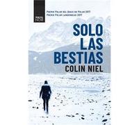 Solo Las Bestias Niel, Colin (Auteur)