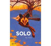Solo - Marc Daniau - Thierry Magnier Eds - cartonné - Album jeunesse