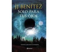 Solo Para Tus Ojos Benitez, J J (Auteur)