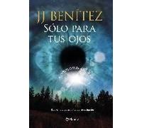 Sólo Para Tus Ojos : Cuarenta Y Cuatro Años De Investigación Ovni