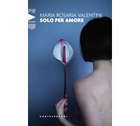 Solo per amore