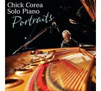 Solo Piano: Portraits by COREA,CHICK [Audio CD] NEUF