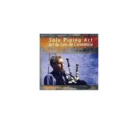 Solo Piping Art - Art Du Solo De Cornemuse Vol. 1