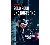 Solo pour une Nocturne Dans Limoges la Noire