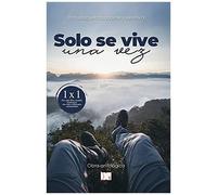 Solo Se Vive Una Vez