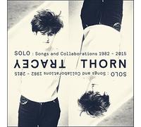 Thorn Tracey - Solo: Songs and Collabarations 1982-2015