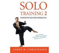 Solo Training 2 by Loren W. Christensen Loren W. Christensen (Auteur)