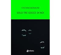 Solo tre gocce di noi