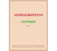 Solo tu 2026 - Philippe Fusaro - Sabine Wespieser Eds - broché - Roman