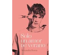 Solo un amor de verano/ Just a Summer Love