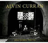 Alvin Curran Alvin Curran: Solo Works: The 70s (CD) Album