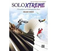 Solo Xtreme, Bk 3: 9 X-traordinary and Challenging Piano Pieces - [Version Originale] Inconnu (Auteur)