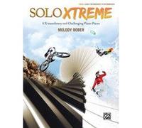 Solo Xtreme, Bk 4: 8 X-traordinary and Challenging Piano Pieces - [Version Originale] Inconnu (Auteur)