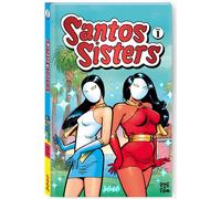 Solodolo Santos Sisters tome 1