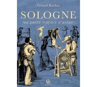 Sologne, Les Petits Métiers D'antan