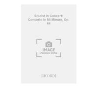 Soloist Concert: Concerto in Mi Minore, OP. 64 [Import]