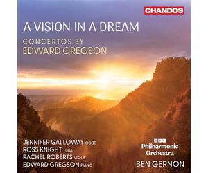 Soloists - A Vision in a Dream - Concertos By Edward Gregson