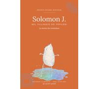 Solomon J. nel villaggio dei Pepileni: La storia che restituisce i piccoli ai grandi